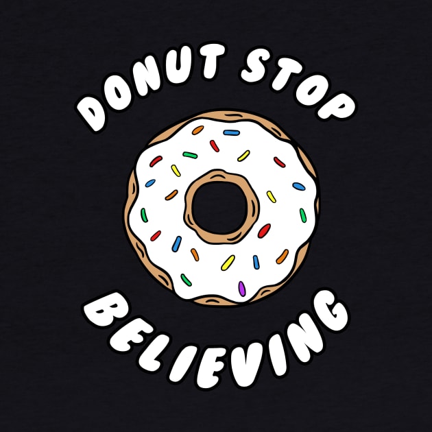 Donut stop believing by stephen0c